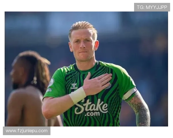 英媒称埃弗顿愿提供与欧战资格挂钩的续约合同给皮克福德 英媒称埃弗顿愿提供与欧战资格挂钩的续约合同给皮克福德